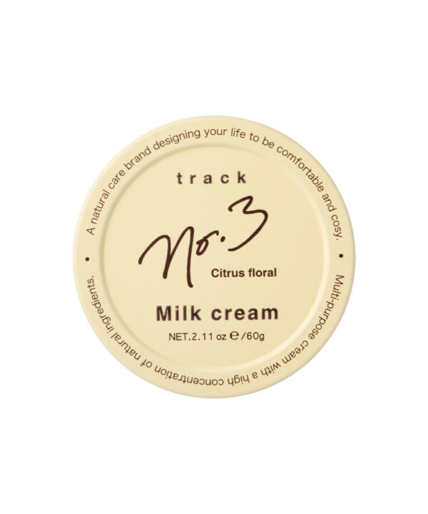 track Milk cream No.3<br>天地植惠 精華霜/柑橘花香調